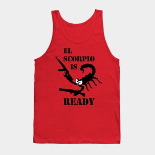 El Scorpio is Ready! Tank Top